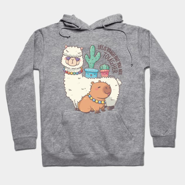 Life is tough but you are tougher - Alpaca Capybara Cactus Gang Hoodie by XEENYEE